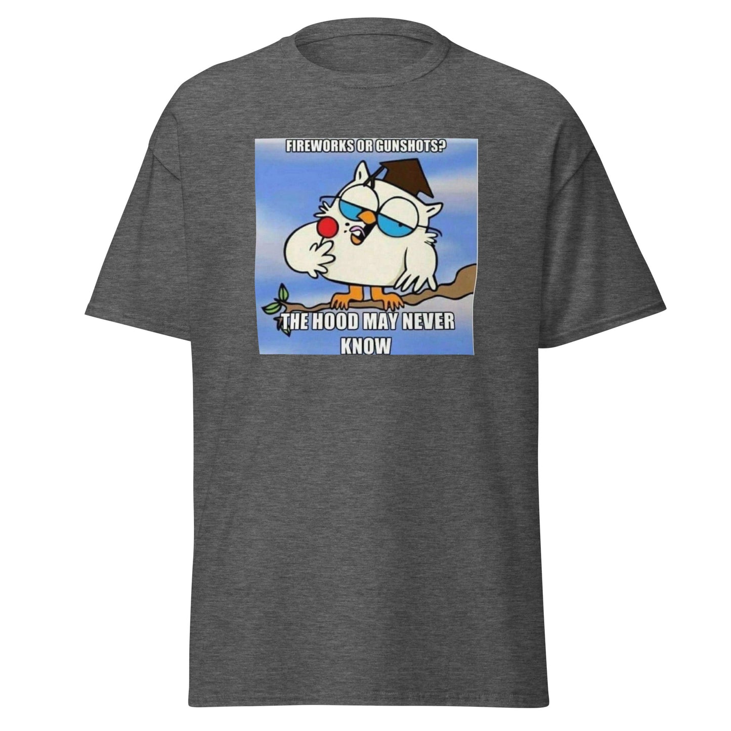 Men's Tee; The hood may never know...