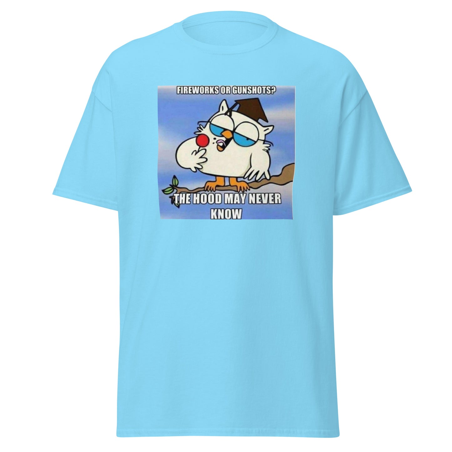 Men's Tee; The hood may never know...