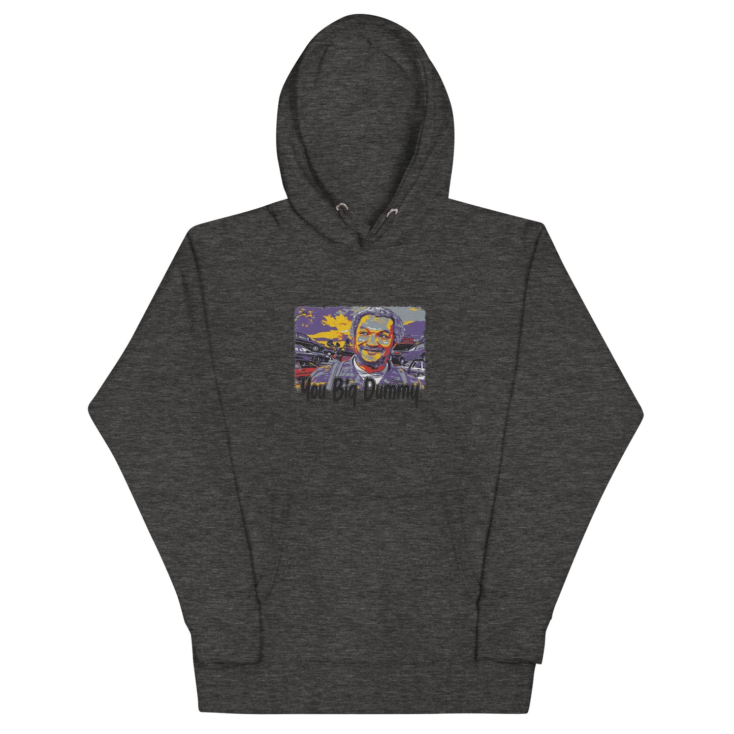 You big dummy Embroidery Hoodie