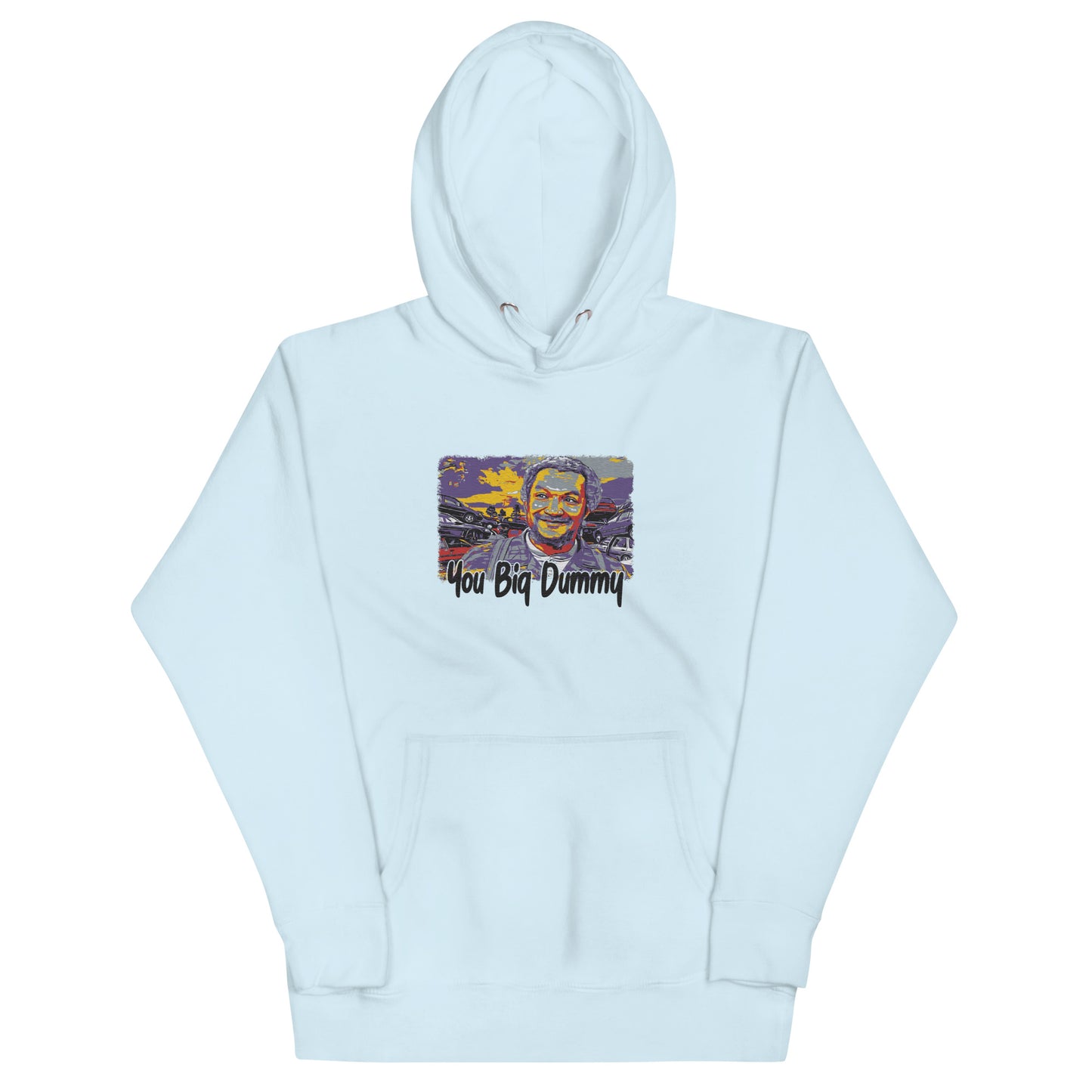 You big dummy Embroidery Hoodie