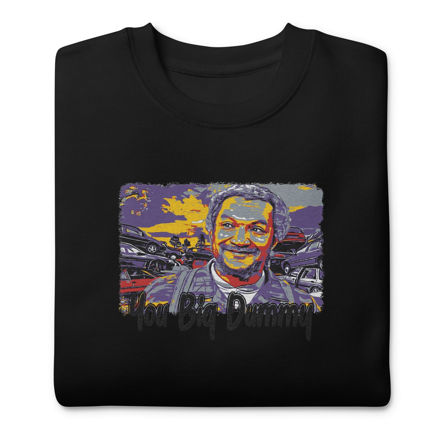 You big dummy Embroidery Sweatshirt