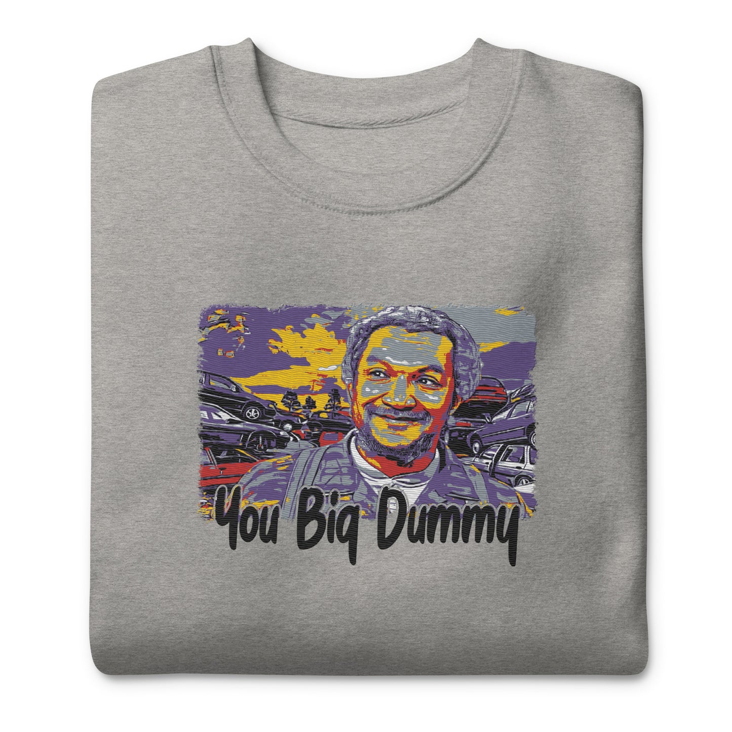 You big dummy Embroidery Sweatshirt