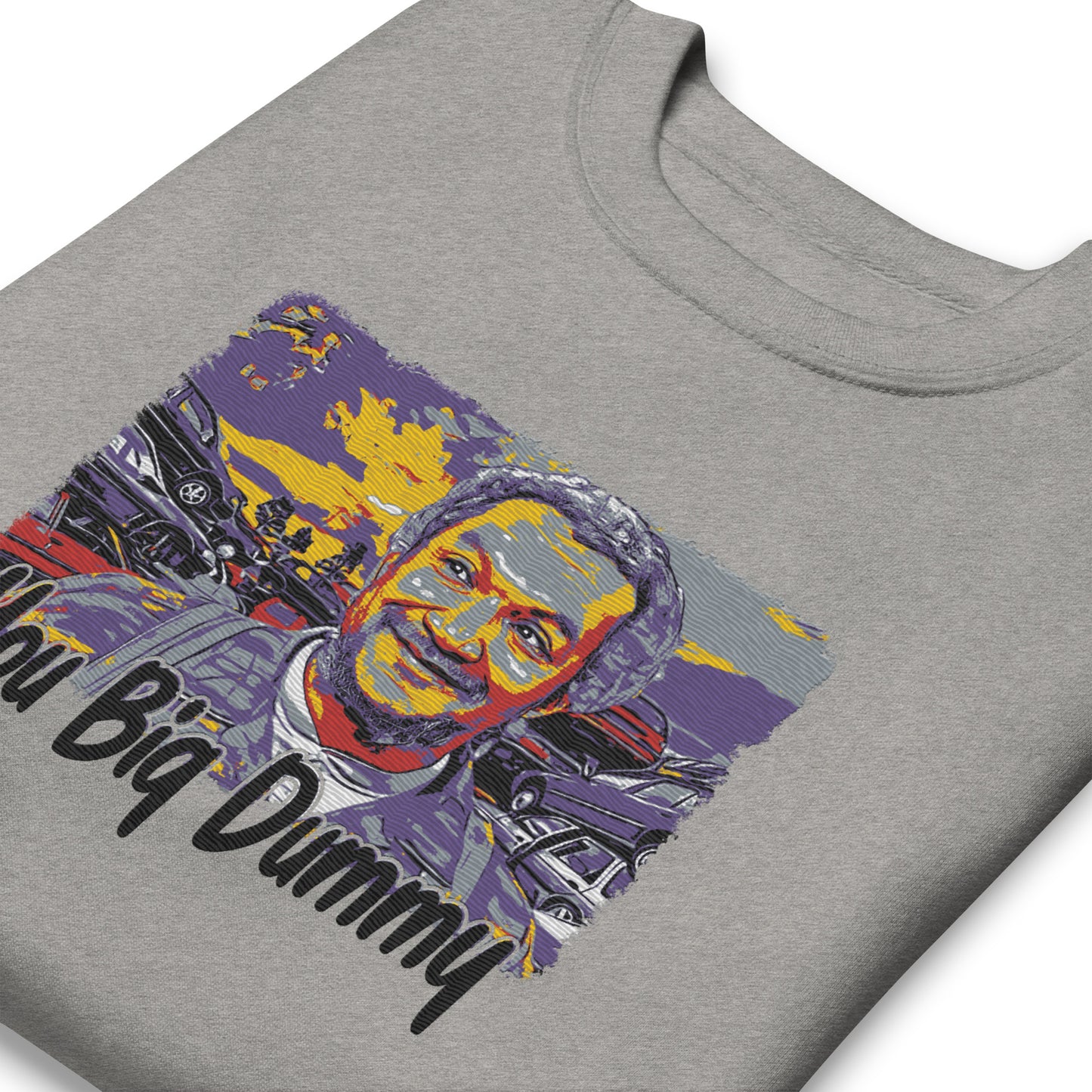 You big dummy Embroidery Sweatshirt