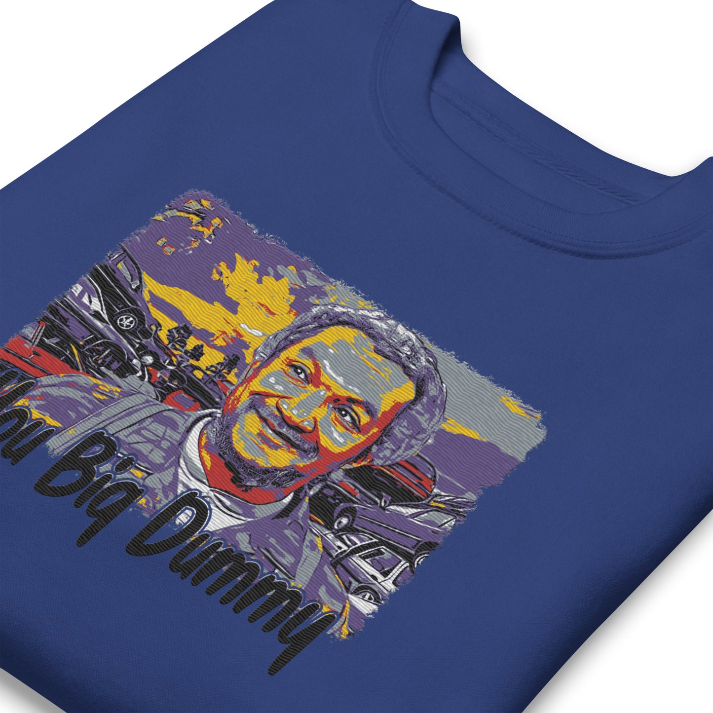 You big dummy Embroidery Sweatshirt